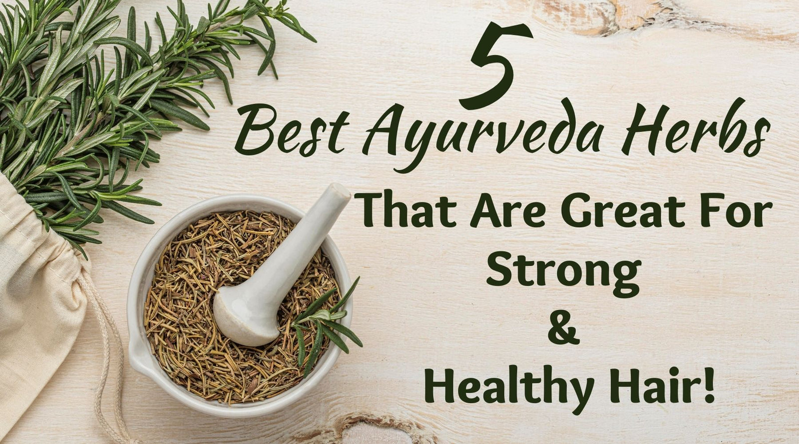 Ayurvedic Hair Herbs: Amla, Brahmi, Bhringraj, Reetha, and Shikakai